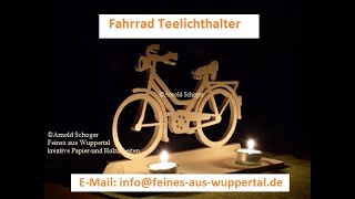 Fahrrad Teelichthalter an der Dekupiersäge aussägen Arnold Schoger [upl. by Nyladnohr]