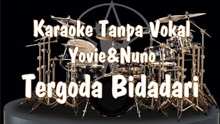 Karaoke Yovie amp Nuno  Tergoda Bidadari Tanpa Vokal [upl. by Bela]