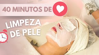 40 MINUTOS DE LIMPEZA DE PELE PARA RELAXAR [upl. by Aciamaj]