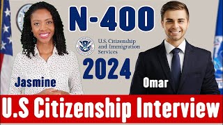 2024 US Citizenship Interview amp Test N400 Naturalization Interview applicants experience [upl. by Aile]