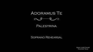 Adoramus Te by Palestrina  Soprano rehearsal [upl. by Dryfoos]