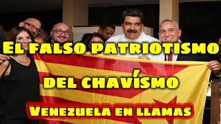 El falso patriotismo del chavísmo Venezuela en llamas [upl. by Oilcareh]