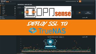 OPNSense  Deploy Lets Encrypt or ZeroSSL Certificate to TrueNAS [upl. by Hanikas]