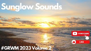 Sunglow Sounds  work from home  GRWM  Upbeat music for anytime of the day [upl. by Uziel663]