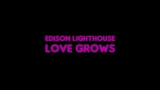 Edison Lighthouse  Love Grows Where My Rosemary Goes Lyric Video [upl. by Guarino856]