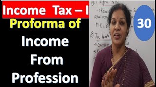 30 quotProforma of Income From Professionquot  From Income Tax Subject [upl. by Leonsis455]