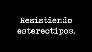 quotResistiendo estereotiposquot CORTO CONTRA LOS ESTEREOTIPOS DE GÉNERO [upl. by Anilrac]