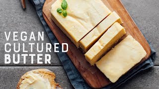 Vegan Cultured Butter [upl. by Elleb]