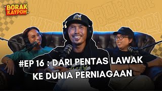 BORAK KAYPOH S2  Dari Pentas Lawak Ke Dunia Perniagaan  Shuib Sepahtu [upl. by Diskin]