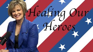 Healing Our Heroes [upl. by Dagnah]