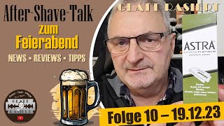 AfterShaveTalk zum Feierabend ║ Folge 10  GLATTRASIERT [upl. by Birgitta]