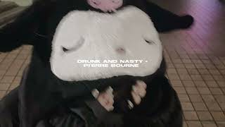 drunk and nasty  pierre bourne sped up [upl. by Odnaloy]