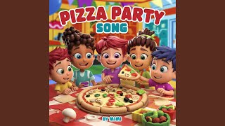 Pizza Party Song [upl. by Alvie]