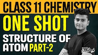 Part 2 Class 11  One shot Structure of Atom  Xylem NEET Tamil [upl. by Ecirtnahc]