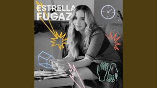 Estrella Fugaz [upl. by Anauqed]