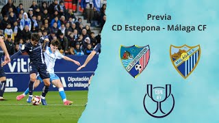 PREVIA  CD ESTEPONA  MÁLAGA CF [upl. by Einahets694]