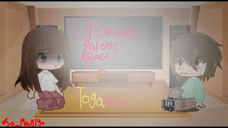 Urarakas Parents React to Togaraka  ft Ochakos Parents  Original [upl. by Brendon509]