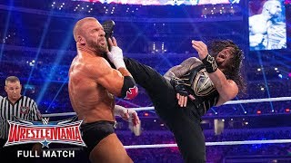 FULL MATCH  Triple H vs Roman Reigns – WWE World Heavyweight Title Match WrestleMania 32 [upl. by Latreese]