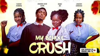 MY SCHOOL CRUSH seriesepisode 1 EBUBE OBICZAR newmovie2023 christmas school students love [upl. by Cory]