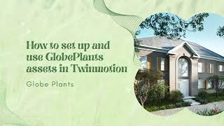 How to use Globe Plants Twinmotion 3D Plant Models  Quick Tutorial [upl. by Enylekcaj]