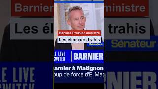 Barnier Premier ministre  une immense trahison des électeurs [upl. by Sherry]