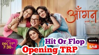 Aangan Apno Ka Drama Opening Trp Sony Sab New Show Aangan today Episode trp Hit Or Flop [upl. by Anot]