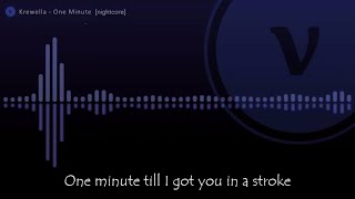 Nightcore  One Minute Krewella lyrics [upl. by Alrick633]