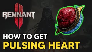 Remnant 2  How to get PULSING HEART Relic [upl. by Moyna]