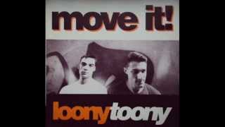 Loony Toony  Move It Def Mix [upl. by Ambrosine]