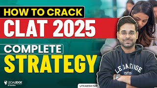 CLAT 2025 How to Crack CLAT Exam  Complete Preparation Strategy [upl. by Eisteb]