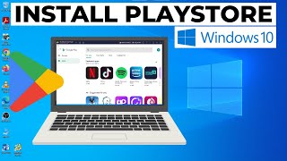 How to Download and Install Play Store in Windows 10 Laptop [upl. by Ettelohcin]