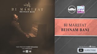 Behnam Bani  Bi Marefat  بهنام بانی  بی معرفت [upl. by Irwinn]