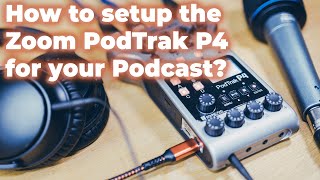 Unlock Professional Podcasting Complete Setup Guide for the Zoom PodTrak P4 [upl. by Uttica]