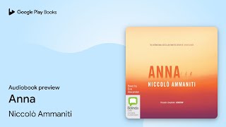 Anna by Niccolò Ammaniti · Audiobook preview [upl. by Hendel]