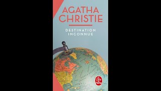 Destination Inconnue Agatha Christie [upl. by Cirri212]