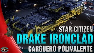 Star Citizen Drake Ironclad Review Opinion [upl. by Anilam]