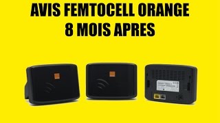 AVIS FEMTOCELL ORANGE 8 MOIS APRES [upl. by Jeremy]