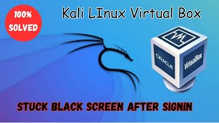 How to fix Kali Linux VirtualBox Black Screen after login 2024 [upl. by Questa]