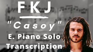 FKJ  Casoy E Piano Solo Transcription [upl. by Odlabu324]