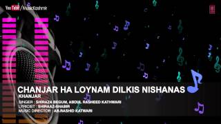 Official  Chanjar Ha Loynam Full HD Song  TSeries Kashmiri Music  Shiraza Begum [upl. by Annat]