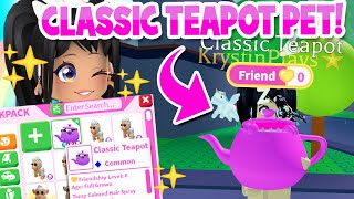 GET THE FREE CLASSIC TEAPOT PET in ADOPT ME BEFORE ITS GONE Roblox The Classic [upl. by Hairem162]