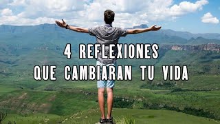 4 REFLEXIONES QUE CAMBIARAN TU VIDA Reflexiones diarias Pensamientos Positivos Motivación Dios [upl. by Tippets]