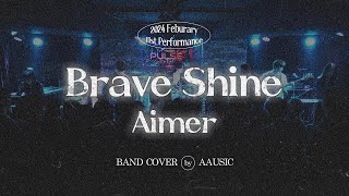 Brave Shine  Aimer  Band Cover band aausic cover [upl. by Annekam]