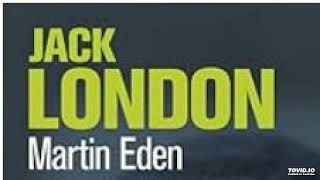 11 Martin Eden de Jack London livre audio partie 11 sur 12 [upl. by Suiramad725]