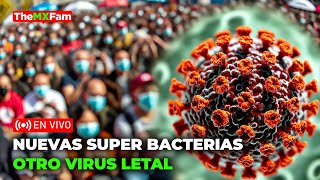 OTRO VIRUS LETAL NUEVAS SUPERBACTERIAS M4TAR4N A 10 MILLONES POR AÑO  TheMXFam [upl. by Acir713]