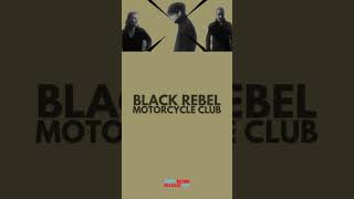 Black Rebel Motorcycle Club  BRMC  Happy Release Day [upl. by Eicyac189]