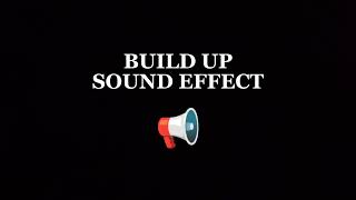 Build Up Sound Effect  Free download [upl. by Eenar463]