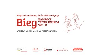 BIEG Katowice Tętnią Dobrem vol 2 [upl. by Elvera]