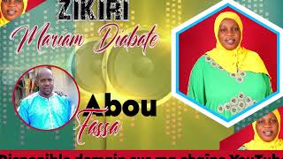 Zikiri Mariam Diabate  Abou Fassa  RDV DEMAIN à 18H00 [upl. by Beitnes]