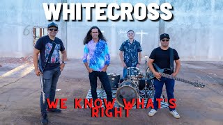 Whitecross  We Knows Whats right [upl. by Malcom281]